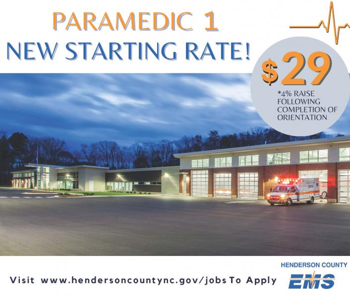 Paramedic 1 new starting rate - $28 with 4% raise following completion of orientation