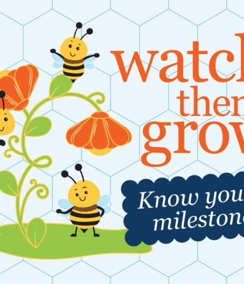 watch them grow know your milestones