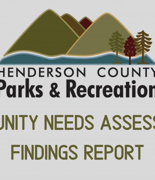 Henderson County Parks and Recreation Community Needs Assessment Findings Report 
