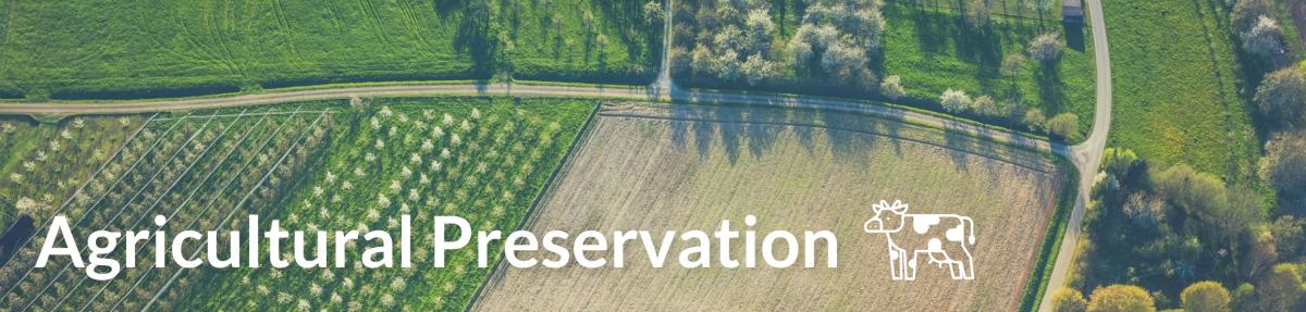 Agricultural Preservation